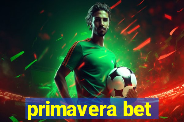 primavera bet